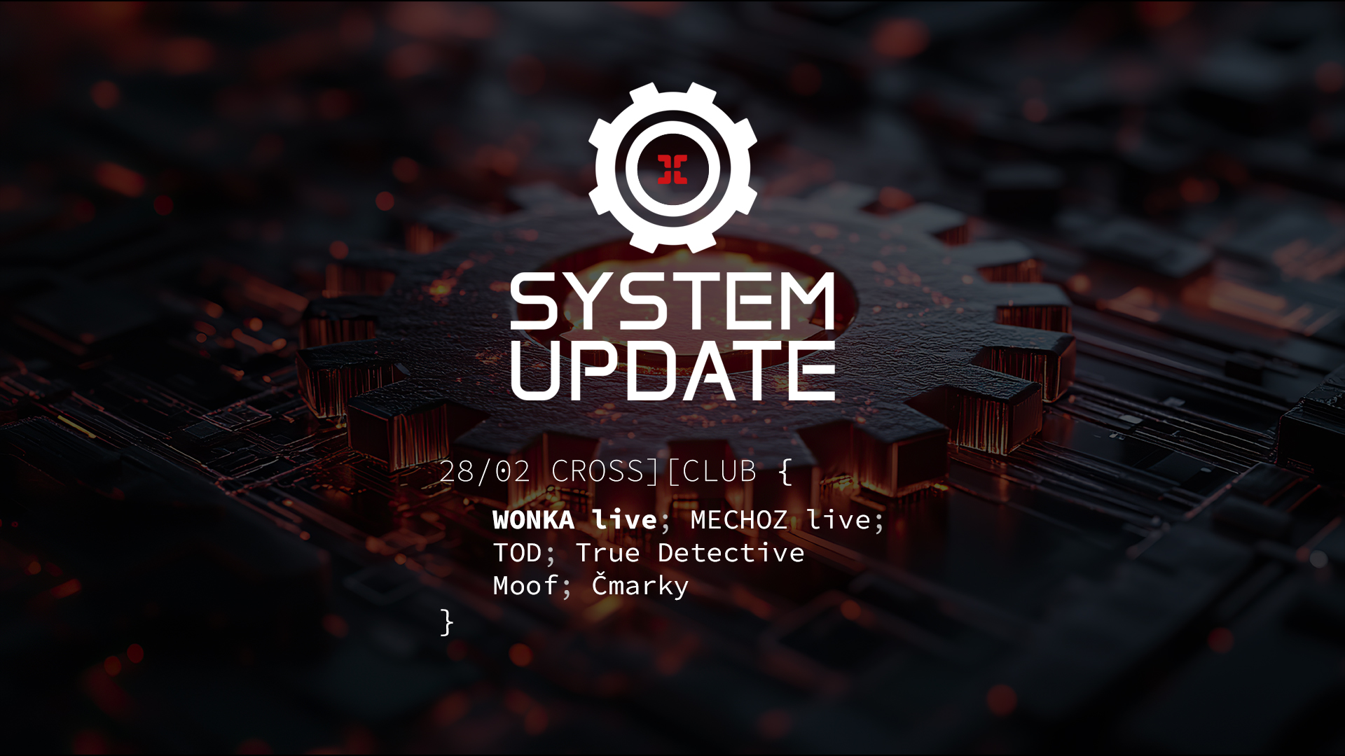 SYSTEM UPDATE w/ WONKA live, MECHOZ live